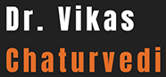 Dr vikash Chaturvedi